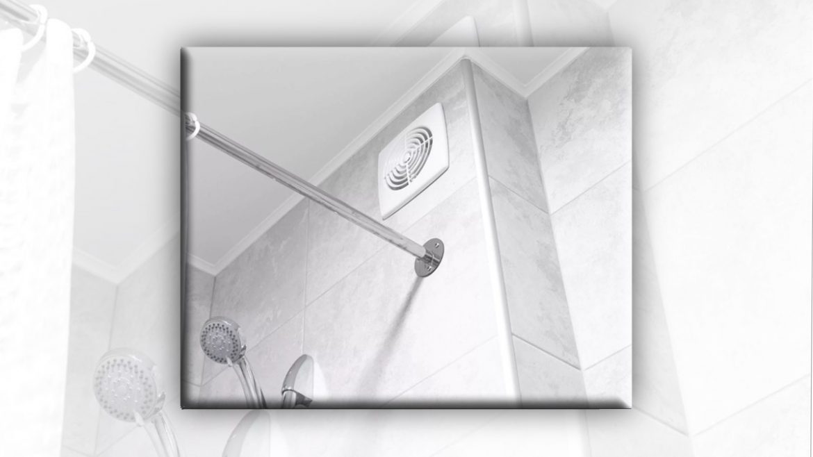 choose-bathroom-fan انتخاب هواکش مناسب سرویس بهداشتی